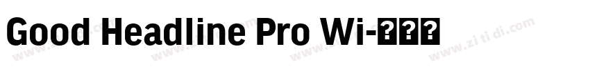 Good Headline Pro Wi字体转换